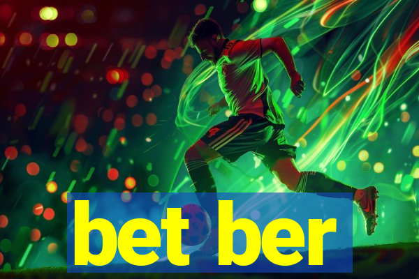 bet ber
